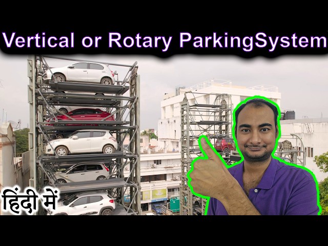 Rotary Parking System Explained in HINDI {Future Friday}