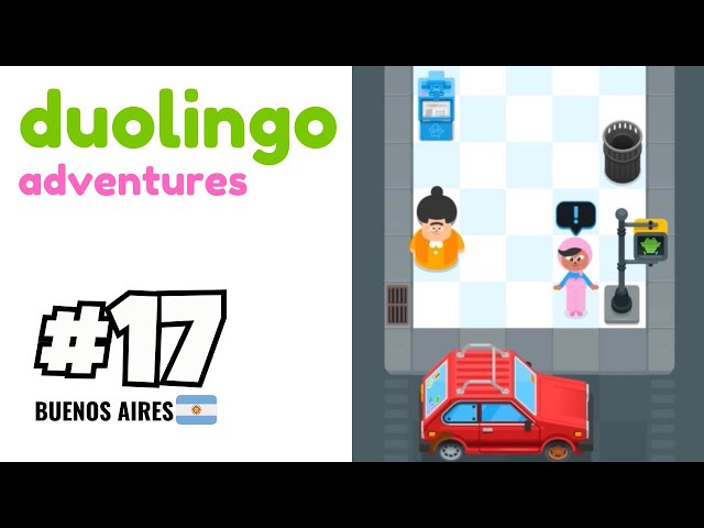 Duolingo Adventures Game - Lucy and Zari on The Streets of Buenos Aires - Learn Spanish Level 17