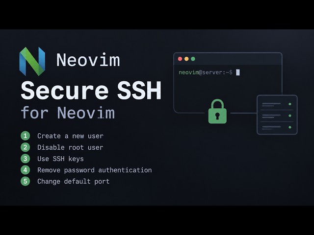 Secure SSH for Neovim: 5 Basic Security Improvements