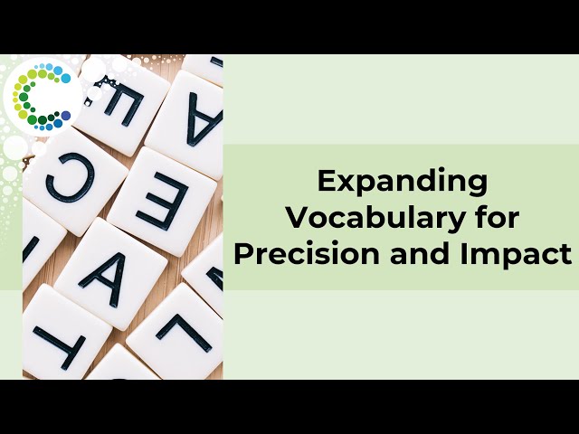 Expanding Vocabulary for Precision and Impact