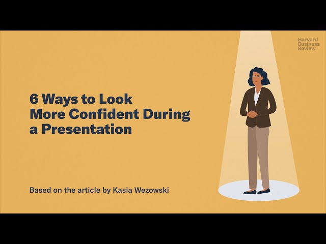 6 Ways to Look More Confident During a Presentation