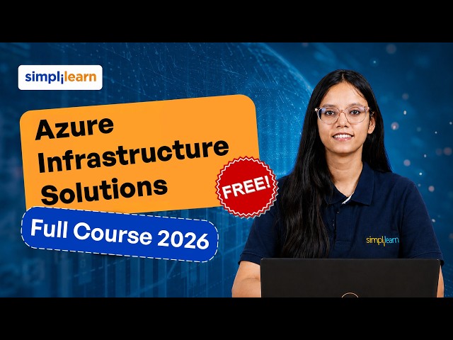 Azure Infrastructure Solutions Full Course | Complete Microsoft Azure Training | Simplilearn
