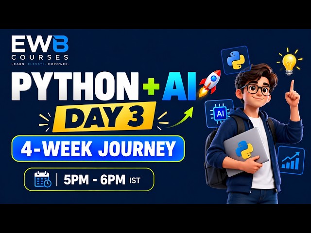 PYTHON WITH AI 🚀 DAY 3 | 4-Week Internship Roadmap, Python Foundations & AI Journey | EWB Courses