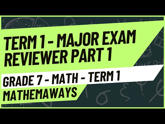 REVIEW | MATH 7 TERM 1 TEST REVIEW PART 1