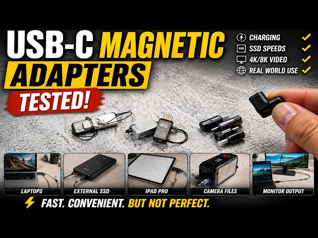 USB-C Magnetic Adapters Tested! Charging, SSDs, 4K/8K Video & Real World Use