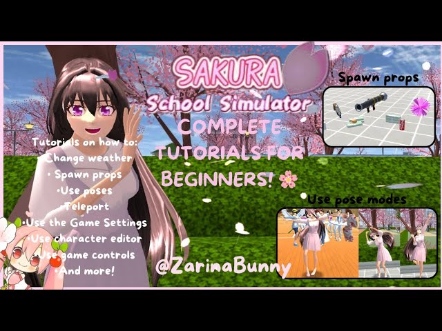 🌸• A Complete Guide for Beginners on Sakura School Simulator | ZarinaBunny | •🌸