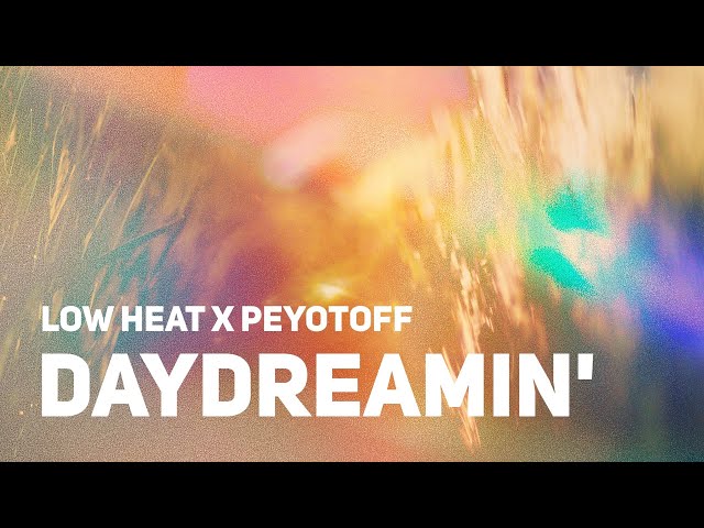 Low Heat x peyotoff - Daydreamin' (Lo-Fi Chill Guitar Beat)