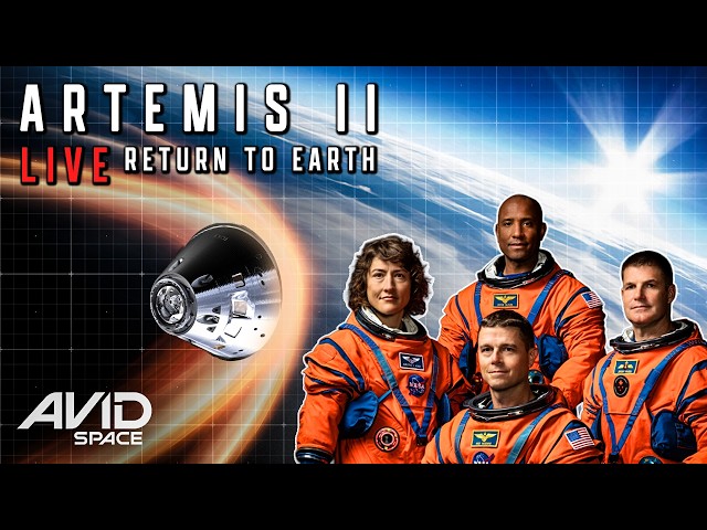 Live - Artemis II Returns To Earth After Lunar Flyby