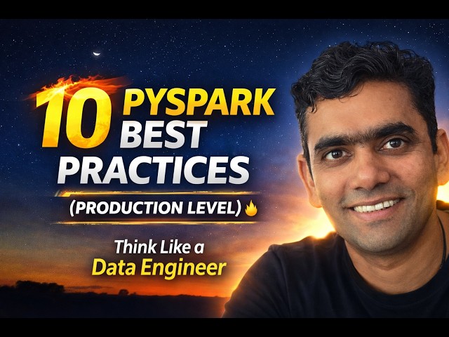 STOP Writing Bad PySpark Code! 10 Best Practices Every Data Engineer MUST Know | Real Time ETL tips