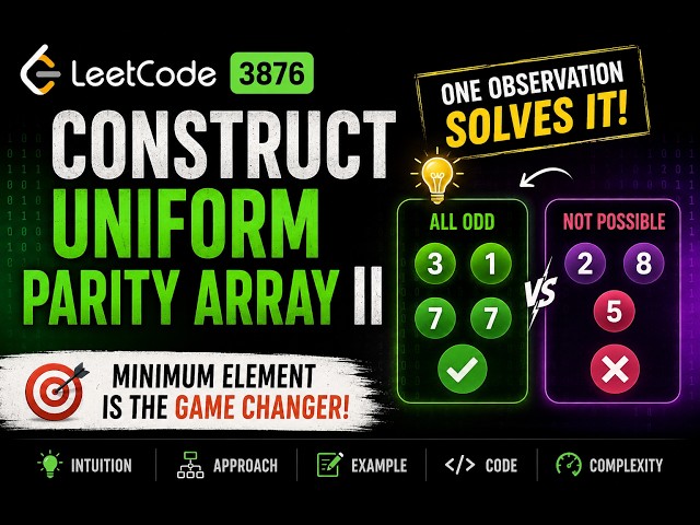Daily LeetCode Problem 3876: Construct Uniform Parity Array I The ONE Observation That Solves It!