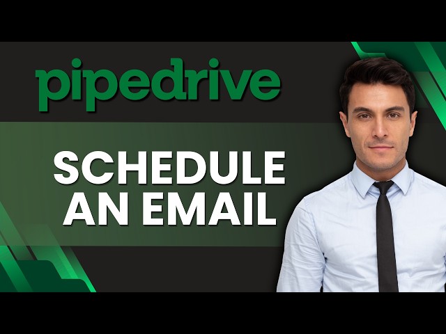 How to Schedule an Email in Pipedrive | Easy Guide 2026