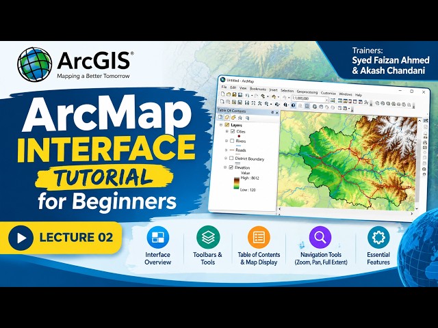 ArcMap Interface Tutorial for Beginners | GIS Lecture 02 Part 02| Complete Introduction to ArcGIS