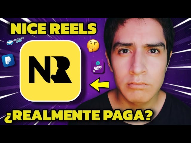 ✅NICE REELS! APP PARA GANAR DINERO EN YAPE , MERCADO PAGO Y PAYPAL 2026 ¿REALMENTE PAGA? 🤔🔥 REVIEW