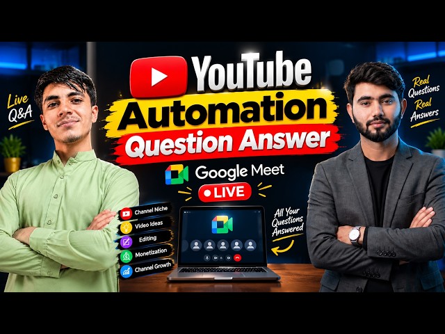 YouTube Automation Question Answer | Google Meet LIVE Q&A | Complete Guide