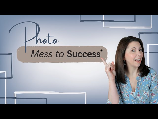 Photo Mess to Success | Mac | PC