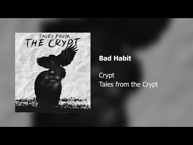 Crypt - Bad Habit (Official Audio)