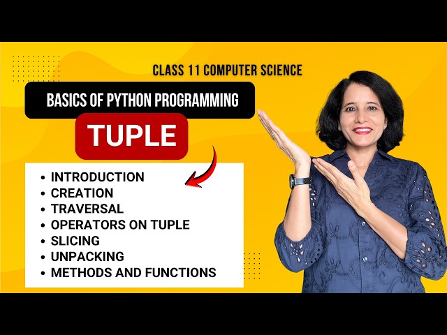 PYTHON TUPLE | Class 11 Computer Science | REVISION SERIES #class11