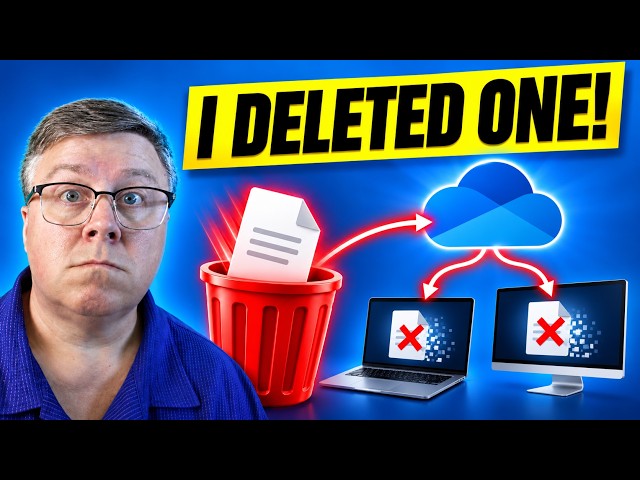 OneDrive Can Delete Your Files Everywhere