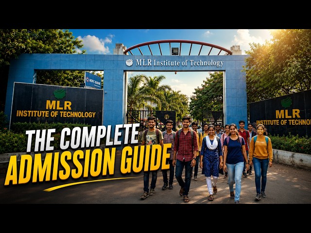 MLRIT Hyderabad: The Complete Admission Guide | Placements, Courses & Campus