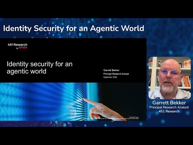 Analyst Perspective: Identity Security for an Agentic World