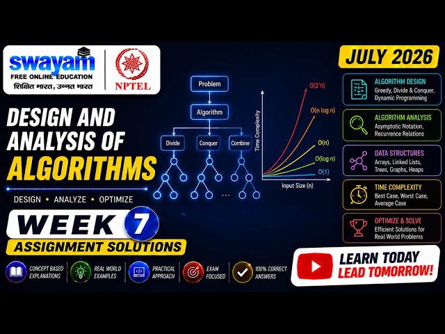 Design and Analysis of Algorithms Week 7 Assignment Answers 2026 | NPTEL July 2026 | NPTEL