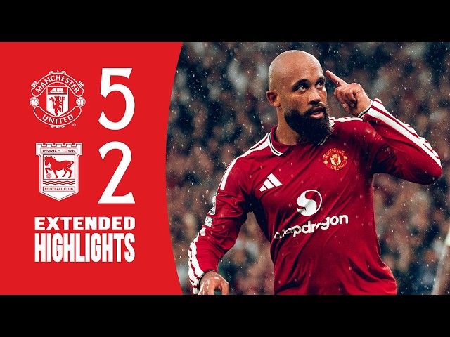 This Is Old Trafford! | Man Utd 5-2 Ipswich | Extended Highlights