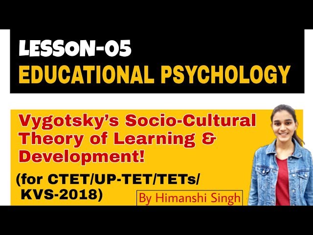 Vygotsky's Socio-Cultural Development Theory | for CTET/KVS/HTET/UP-Teachers exam - 2018