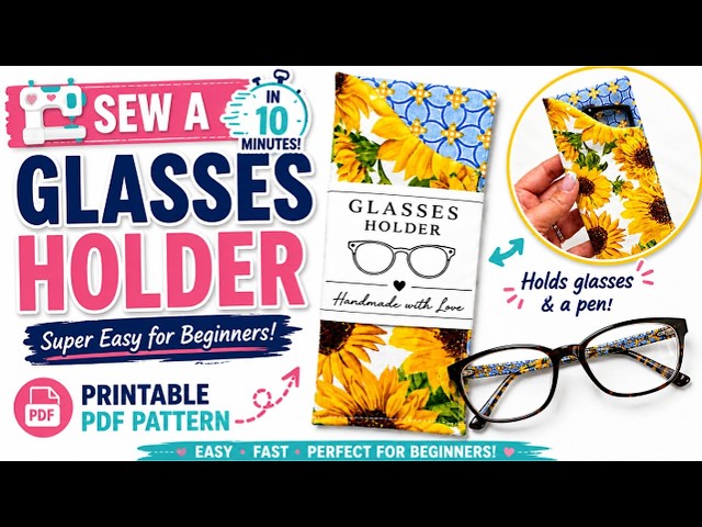 ♡ Sew an Eyeglasses Holder Case in 10 Minutes | Easy Beginners PDF Sewing Pattern | Gift to Sew Fast