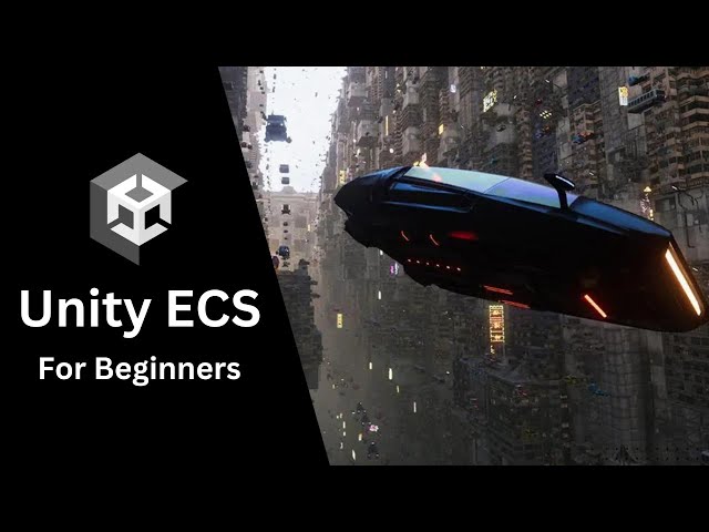 Unity ECS For Beginners (DOTS)