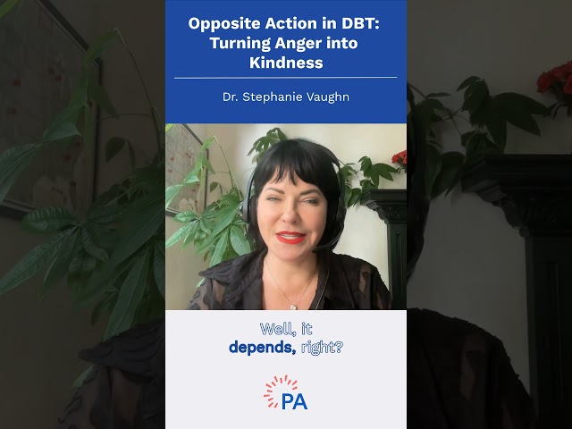 Opposite Action in DBT: Turning Anger into Kindness #shorts