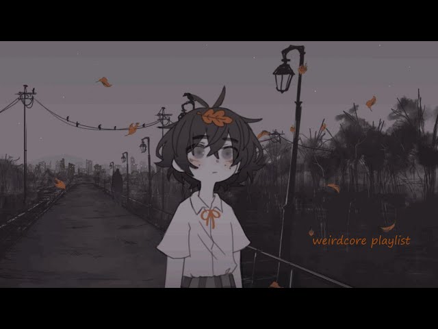 you exist for a reason || a dreamcore/weirdcore playlist