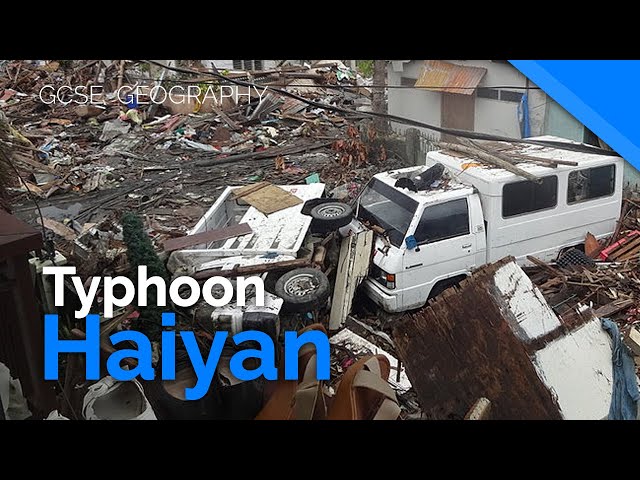 Typhoon Haiyan 2013 (Tropical Storm Case Study) | AQA GCSE 9-1 Geography