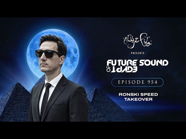 Future Sound of Egypt 954 with Aly & Fila (Ronski Speed Takeover)