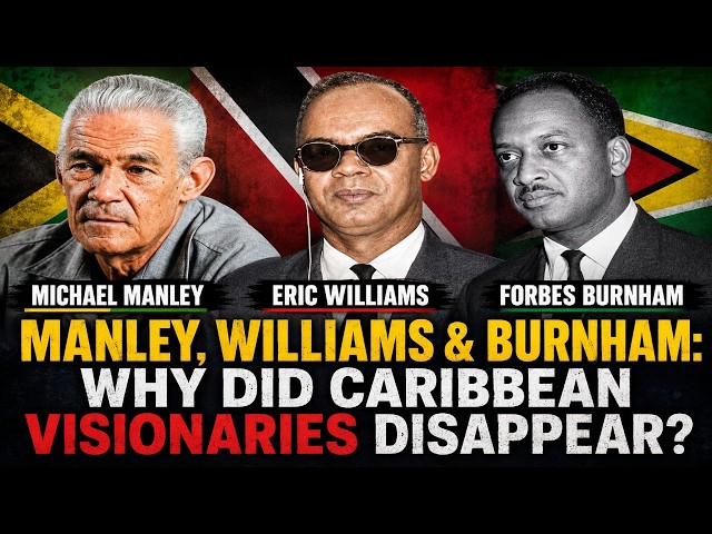 MANLEY, WILLIAMS & BURNHAM: What Happened to Caribbean Leadership?