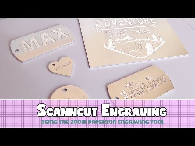 ScanNCut Engraving with the Zoom Precision Engraving Tool