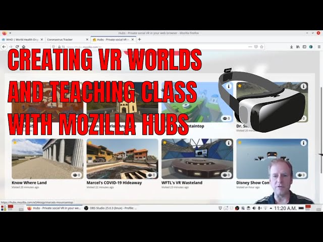 Creating VR Worlds and Teaching Class with Mozilla Hubs