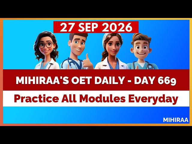 OET DAILY PRACTICE - 669 | MIHIRAA