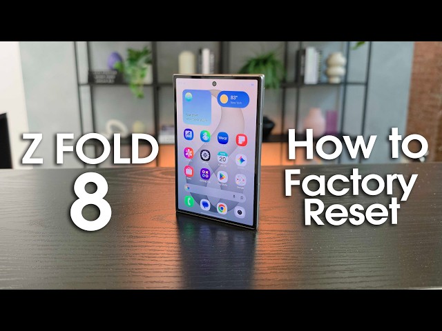 How to Factory Reset Z Fold 8 Quick and Easy