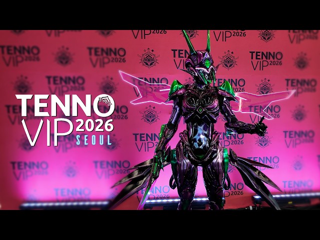 TennoVIP 2026 -  Seoul Highlights!
