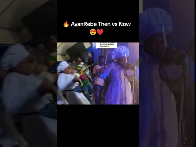 🔥 AyanRebe Then vs Now 😍❤️#AyanRebe #ThenVsNow #TalkingDrum #Shorts #Trending