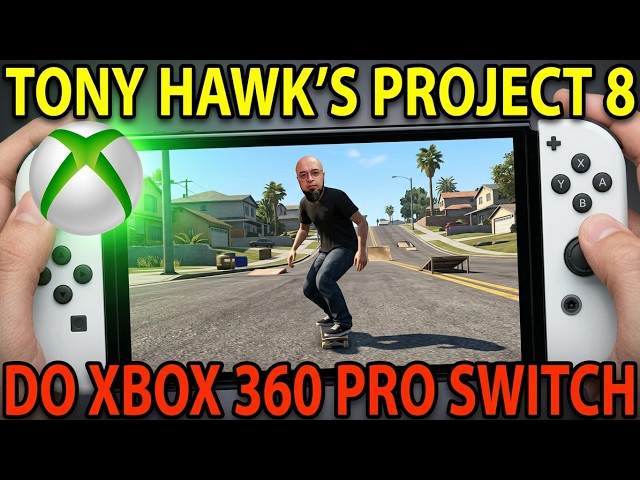 UNBELIEVABLE!!! XBOX 360 TONY HAWK PORTED TO SWITCH - WITH A STEP-BY-STEP GUIDE ON HOW TO INSTALL!!