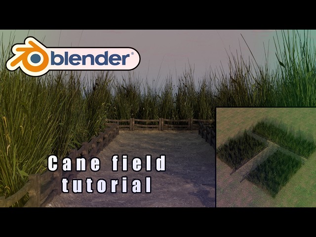 Creating a Cane Field in Blender Tutorial