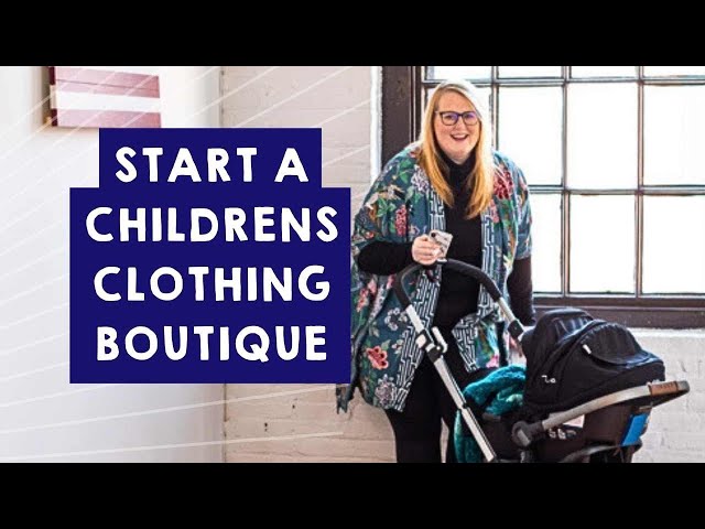 Start a Kids Children's Clothing Boutique Online Store