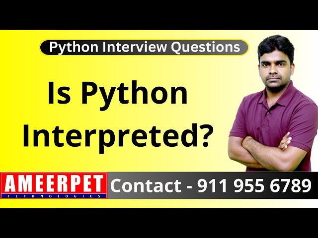 Is Python Interpreted Programming Language | Ameerpet Technologies | By Srinivas