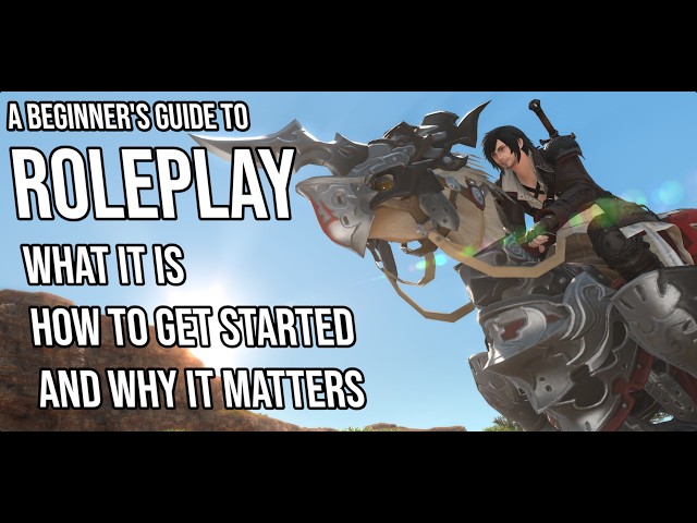 A Beginner's Guide to Roleplaying in FFXIV