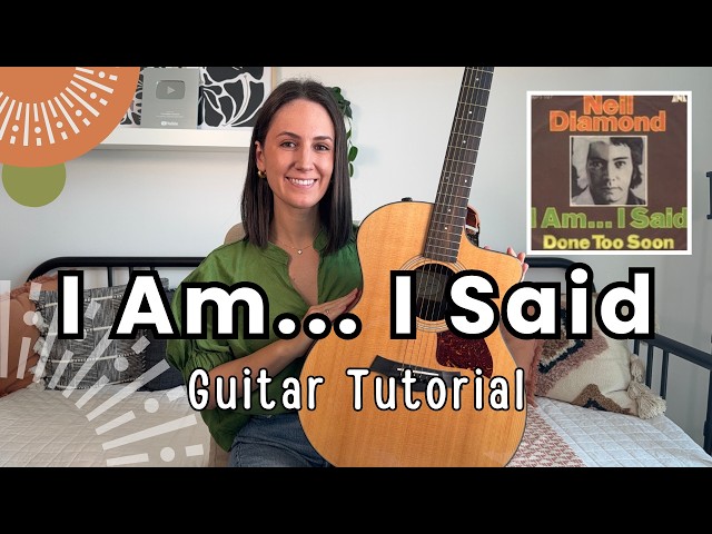 I Am... I Said - NEIL DIAMOND Guitar Lesson Guitar Tutorial [ Play Along plus Picking Intro]