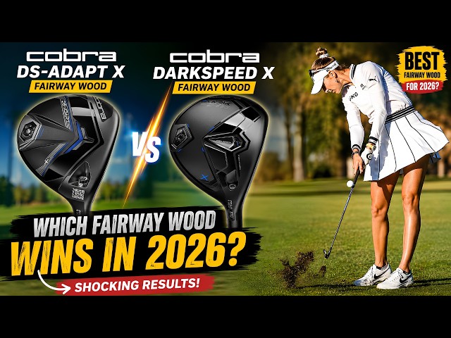Cobra DS-Adapt X Fairway Wood vs Cobra Darkspeed X Fairway Wood | Best Fairway Wood for 2026 ?