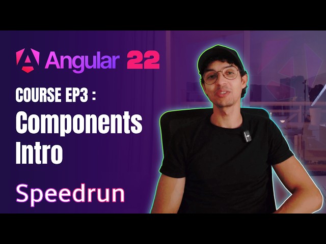 Angular 22: EP3 Components Intro | Speedrun course