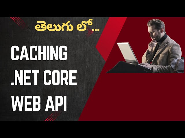 Caching in .Net Core Web API - Telugu Language