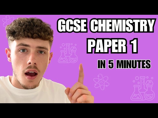Chemistry Paper 1 in 5 Minutes! | Everything You Need To Know (Combined and Triple Science AQA)